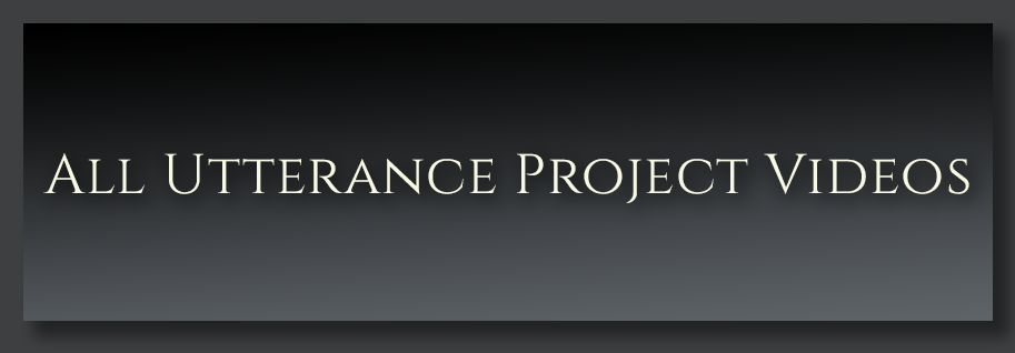 All Utterance Project Videos